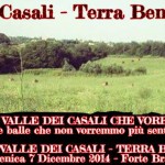 LA VALLE DEI CASALI CHE VORREI... Le balle che non vorremmo più sentire - Domenica 7 Dicembre 2014 – Forte Bravetta